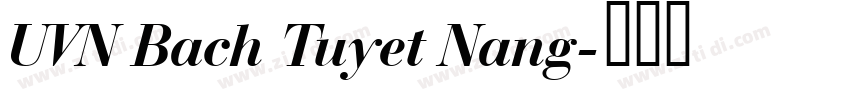 UVN Bach Tuyet Nang字体转换